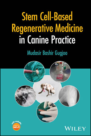 Stem Cell-Based Regenerative Medicine in Canine Practice cover image