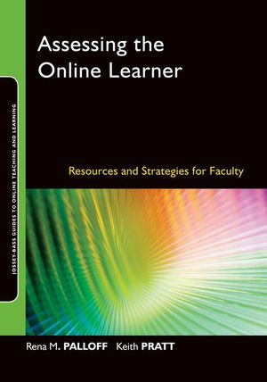 Assessing the Online Learner: Resources and Strategies for Faculty (0470283866) cover image