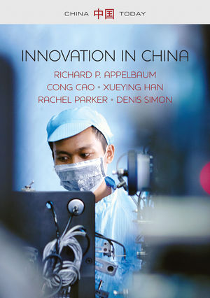 Innovation in China: Challenging the Global Science and Technology System
