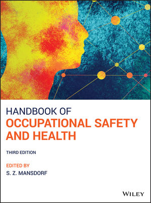 Handbook of Occupational Safety and Health, 3rd Edition | Wiley