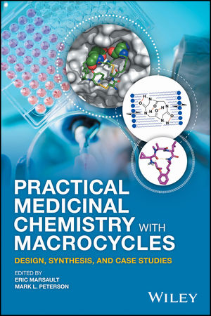 Practical Medicinal Chemistry with Macrocycles: Design, Synthesis, and Case Studies