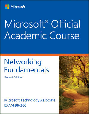 Exam 98-366 Networking Fundamentals, 2nd Edition