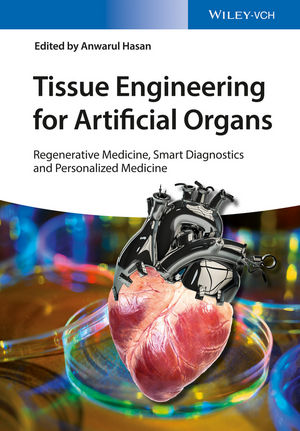 Tissue Engineering for Artificial Organs: Regenerative Medicine, Smart Diagnostics and Personalized Medicine