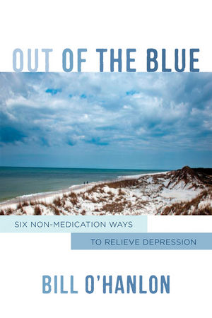 Out of the Blue Six Non-Medication Ways to Relieve Depression