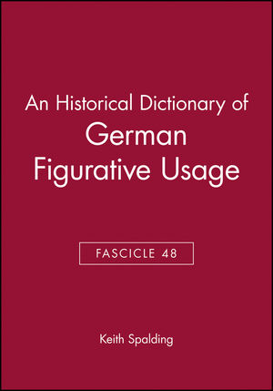 An Historical Dictionary of German Figurative Usage, Fascicle 48