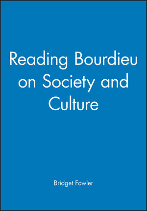 Reading Bourdieu on Society and Culture