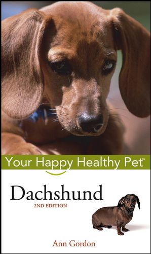 Dachshund: Your Happy Healthy Pet, 2nd Edition