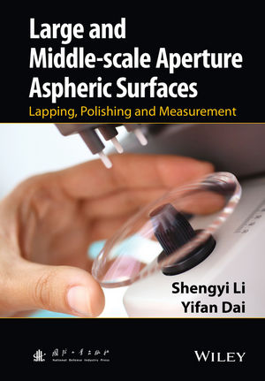 Large And Middle Scale Aperture Aspheric Surfaces Lapping Polishing And Measurement - 