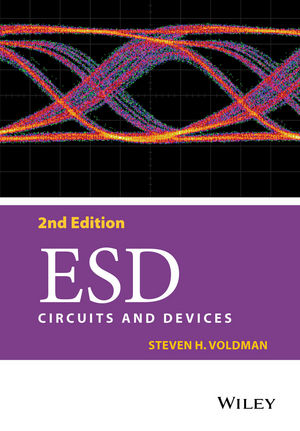 ESD: Circuits and Devices, 2nd Edition | Wiley