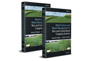 Weed Science and Weed Management in Rice and Cereal-Based Cropping Systems, 2 Volumes