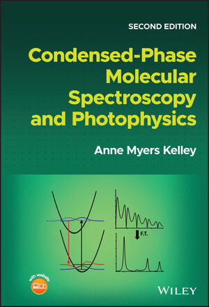 Condensed-Phase Molecular Spectroscopy and Photophysics, 2nd Edition cover image