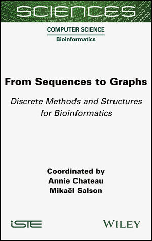 From Sequences to Graphs: Discrete Methods and Structures for Bioinformatics