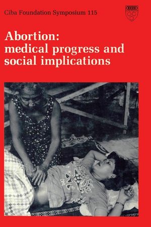 Abortion: Medical Progress and Social Implications