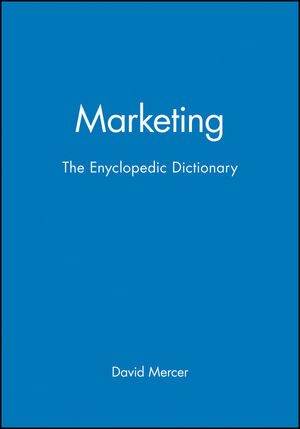 Marketing: The Enyclopedic Dictionary