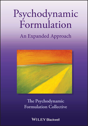 Psychodynamic Formulation: An Expanded Approach