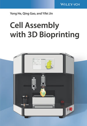 Cell Assembly with 3D Bioprinting | Wiley