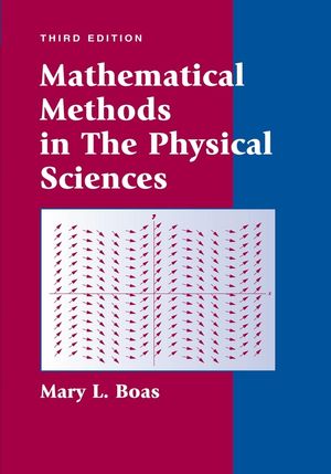 Mathematical Methods in the Physical Sciences, 3rd Edition