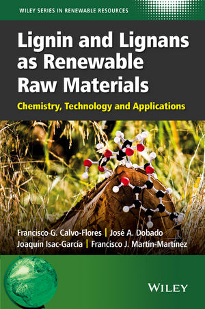 Lignin and Lignans as Renewable Raw Materials: Chemistry, Technology and  Applications