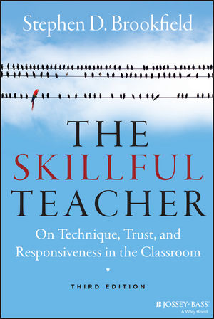 The Skillful Teacher: On Technique, Trust, and Responsiveness in the Classroom, 3rd Edition (1119019869) cover image