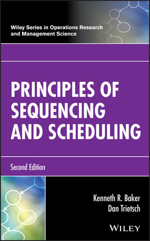 Principles of Sequencing and Scheduling, 2nd Edition