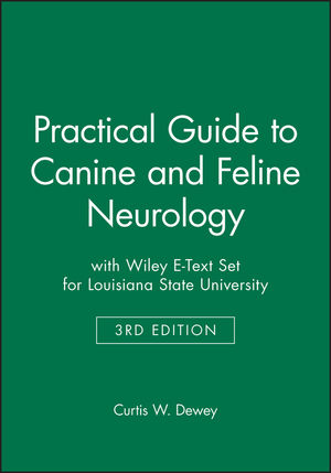 Practical Guide to Canine and Feline Neurology 3e with Wiley E-Text Set for Louisiana State University