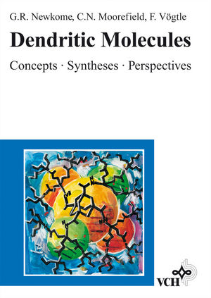 Dendritic Molecules: Concepts, Syntheses, Perspectives