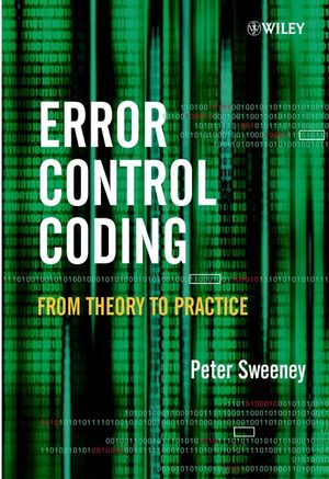 Error Control Coding: From Theory to Practice | Wiley