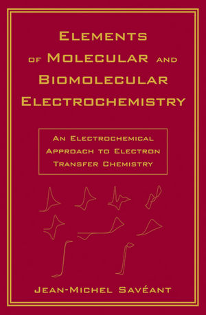 Elements of Molecular and Biomolecular Electrochemistry: An 