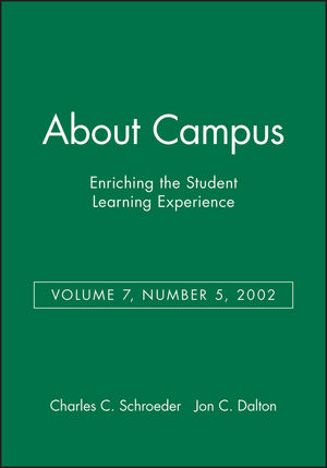 About Campus: Enriching the Student Learning Experience, Volume 7, Number 5, 2002