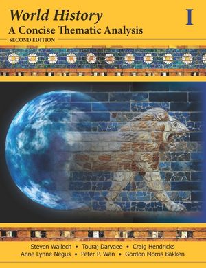 World History: A Concise Thematic Analysis, Volume One, 2nd Edition