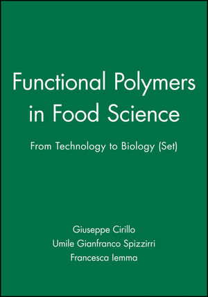 Functional Polymers in Food Science: From Technology to Biology (Set)