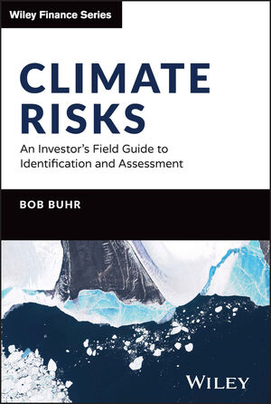 Climate Risks: An Investor's Field Guide to Identification and Assessment