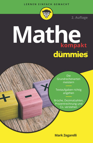 Mathe kompakt f&uuml;r Dummies, 2. Auflage