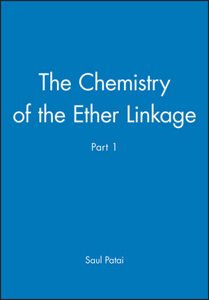 The Chemistry of the Ether Linkage, Part 1