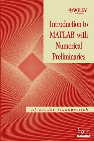 Introduction to MATLAB<sup>®</sup> with Numerical Preliminaries