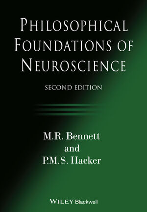 Philosophical Foundations of Neuroscience, 2nd Edition
