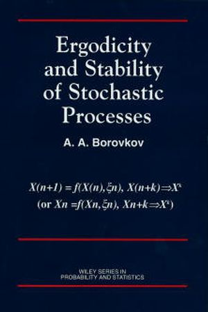 Ergodicity and Stability of Stochastic Processes
