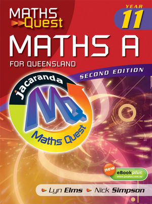 Maths Quest Maths A Year 11 for Queensland and eBookPlus, 2nd Edition