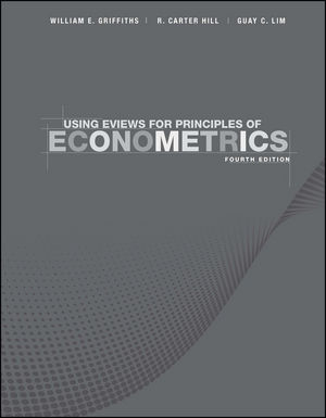 Using EViews for Principles of Econometrics, 4th Edition