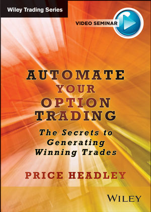 Automate Your Option Trading: The Secrets to Generating Winning Trades cover image