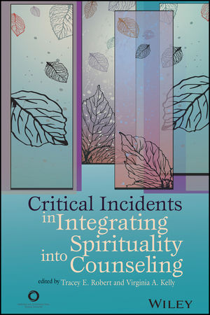 Critical Incidents in Integrating Spirituality into Counseling cover image