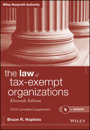 The Law of Tax-Exempt Organizations, 2018 Cumulative Supplement, + Website, 11th Edition