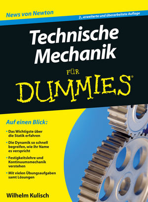 Technische Mechanik für Dummies, 2., erweiterte und überarbeitete Auflage