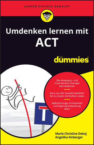 Umdenken lernen mit ACT f&uuml;r Dummies