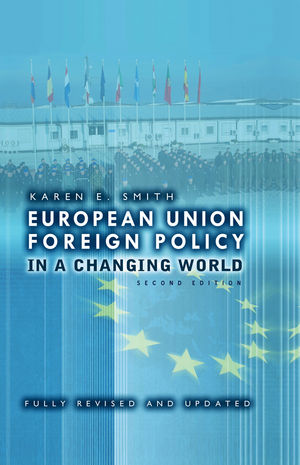 European Union Foreign Policy in a Changing World, 2nd Edition