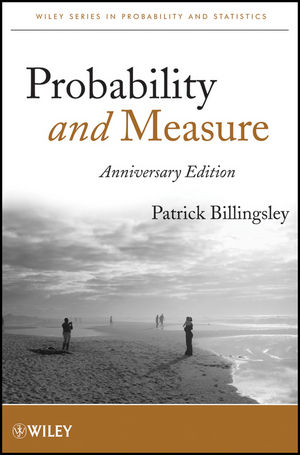 Probability and Measure, Anniversary Edition | Wiley