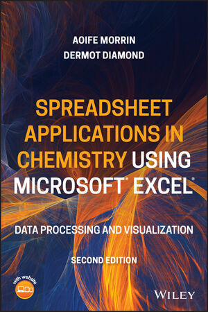 Spreadsheet Applications in Chemistry Using Microsoft Excel: Data Processing and Visualization, 2nd Edition
