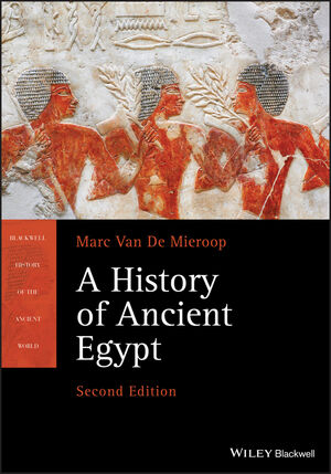 A History of Ancient Egypt, 2nd Edition