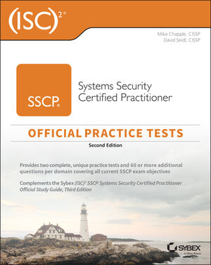 (ISC)2 SSCP Systems Security Certified Practitioner Official Practice Tests, 2nd Edition cover image