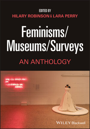 Feminisms-Museums-Surveys: An Anthology